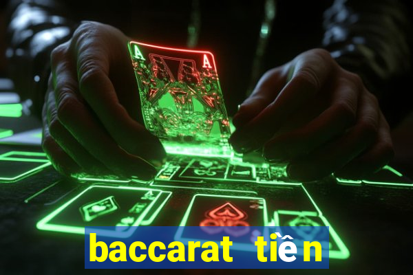 baccarat tiền điện tử trực tuyến