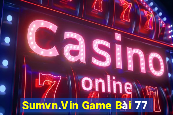 Sumvn.Vin Game Bài 77