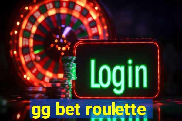 gg bet roulette