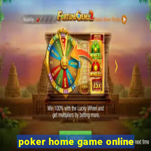 poker home game online