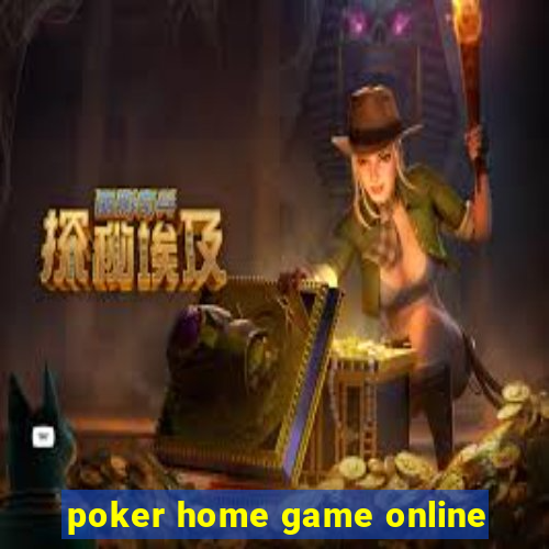 poker home game online