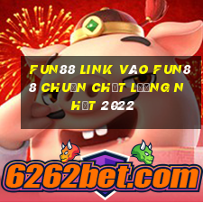 fun88 link vào fun88 chuẩn chất lượng nhất 2022