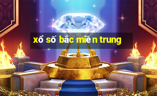 xổ số bắc miền trung