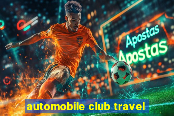 automobile club travel