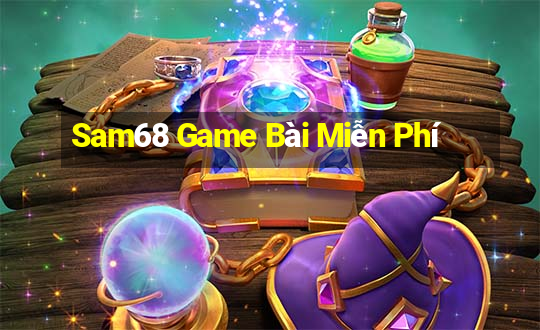 Sam68 Game Bài Miễn Phí