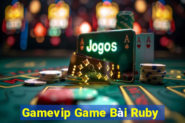 Gamevip Game Bài Ruby