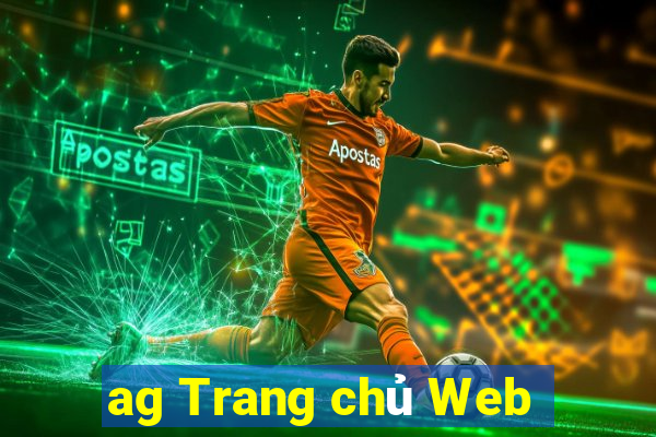 ag Trang chủ Web