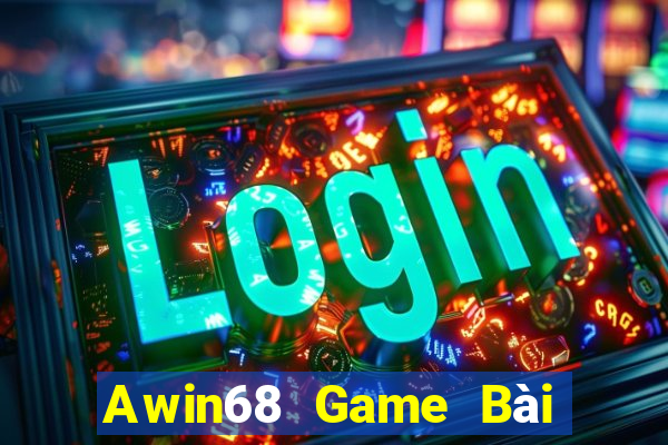 Awin68 Game Bài Chơi Với Bạn Bè