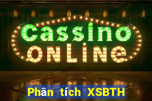 Phân tích XSBTH ngày 28