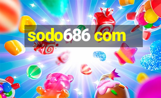 sodo686 com