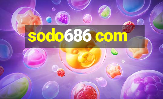 sodo686 com