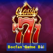 Bocfan Game Bài Đổi Thưởng Uy Tín