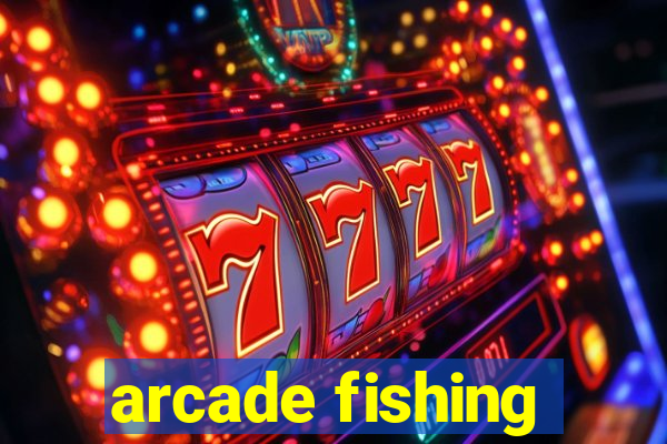 arcade fishing