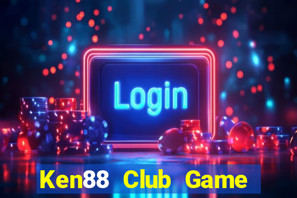 Ken88 Club Game Bài 2021