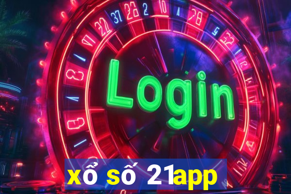 xổ số 21app