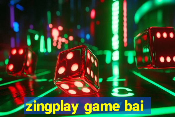 zingplay game bai