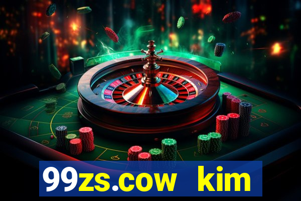 99zs.cow kim cương giải trí