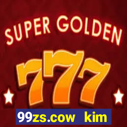 99zs.cow kim cương giải trí