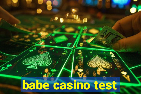 babe casino test