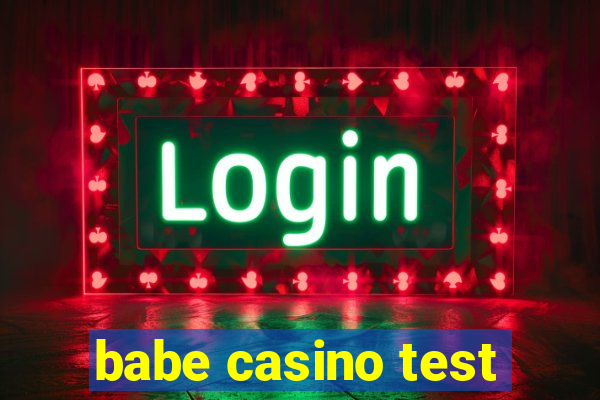 babe casino test