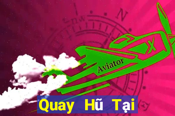 Quay Hũ Tại Game Bài Đổi Thưởng