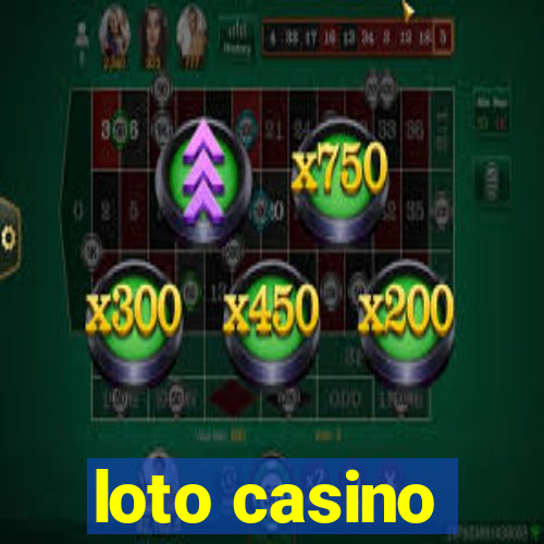 loto casino