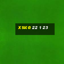 xskg 22 1 23