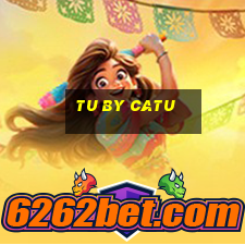 tu by catu