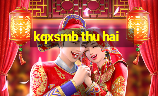 kqxsmb thu hai