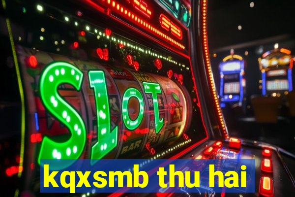 kqxsmb thu hai