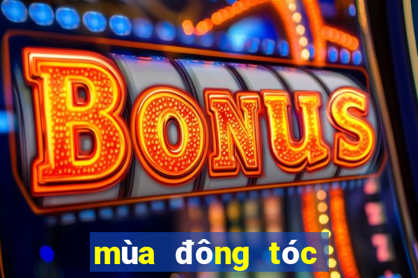 mùa đông tóc nhanh bết