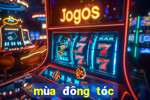 mùa đông tóc nhanh bết