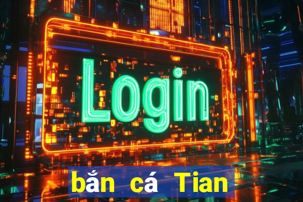 bắn cá Tian Tian Le Assist