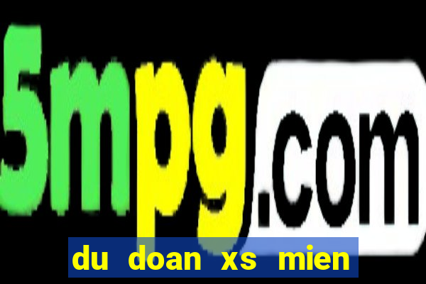 du doan xs mien nam minh ngoc