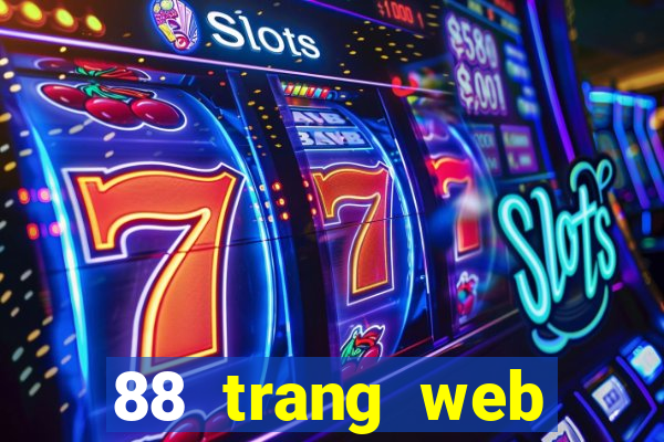 88 trang web giải trí