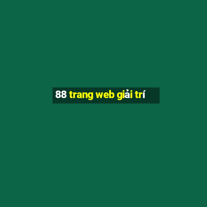 88 trang web giải trí