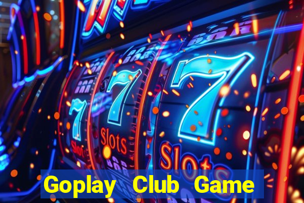 Goplay Club Game Bài Nạp The Garena