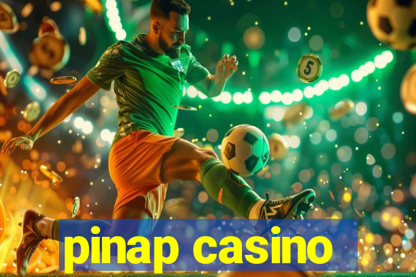 pinap casino