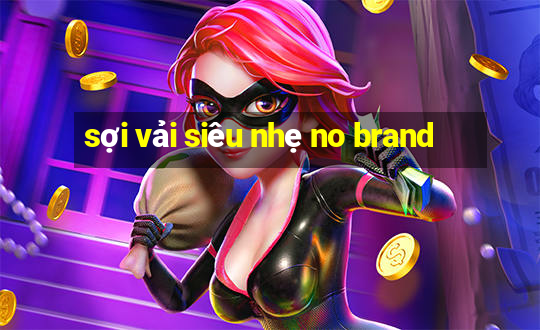 sợi vải siêu nhẹ no brand