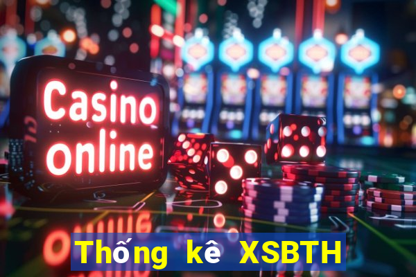 Thống kê XSBTH hôm qua