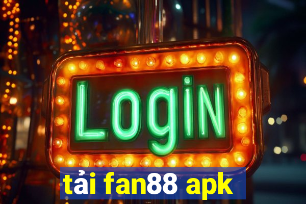 tải fan88 apk