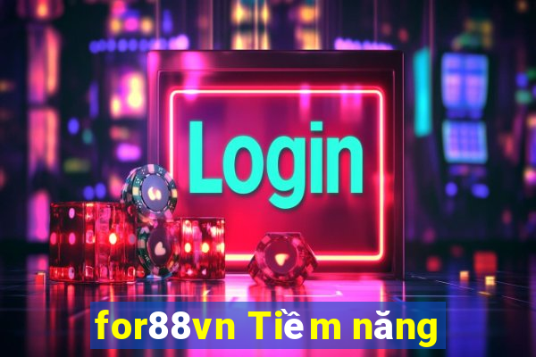 for88vn Tiềm năng