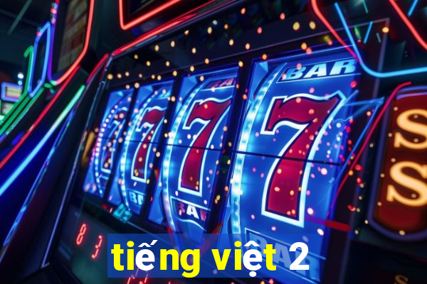 tiếng việt 2