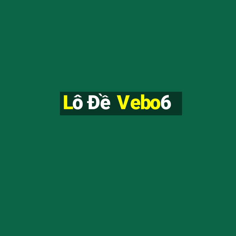 Lô Đề Vebo6