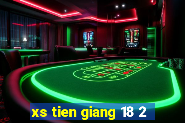 xs tien giang 18 2