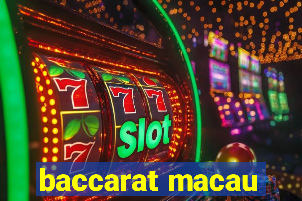 baccarat macau