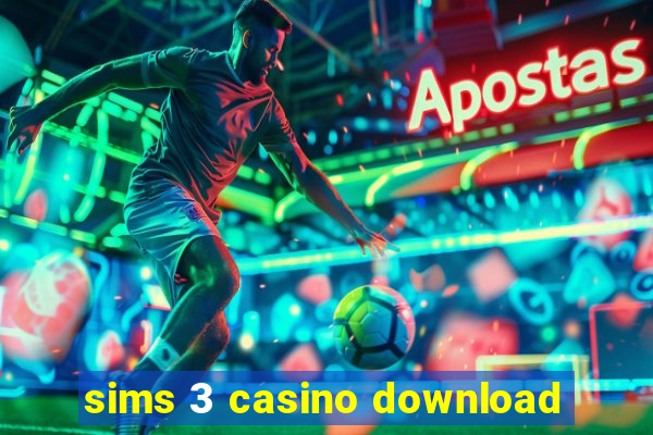 sims 3 casino download