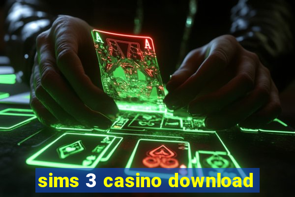 sims 3 casino download