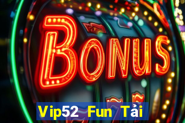 Vip52 Fun Tải Game Bài Go88