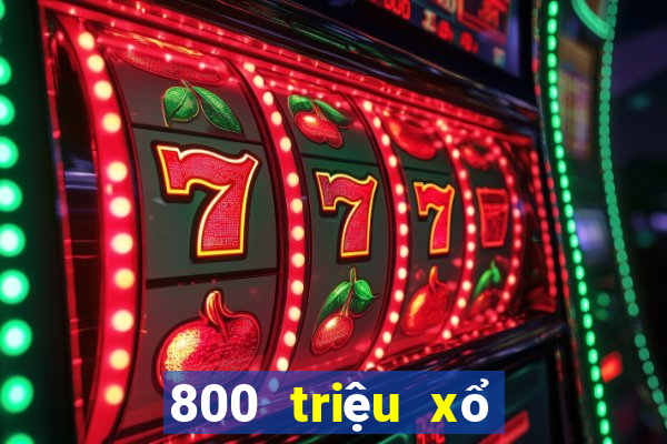 800 triệu xổ số tải phần mềm